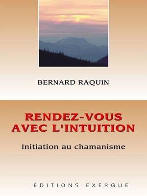 cover image of Rendez-vous avec l'intuition--Initiation au chamanisme